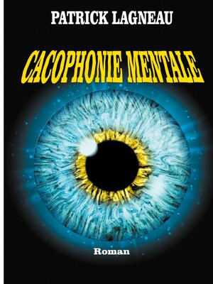 cover image of Cacophonie mentale